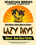 Lazy Days - Decaffeinated Dark Roast Full Flavor Coffee - 12oz (Decaf)