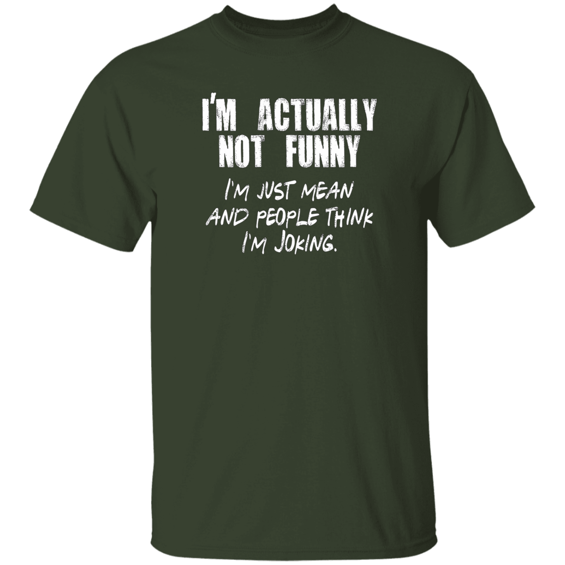 i-m-not-funny-5-3-oz-t-shirt