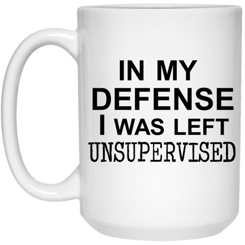 in my Defense 15 oz.  Mug
