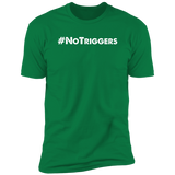 #NoTriggers  Short Sleeve Tee (Closeout)