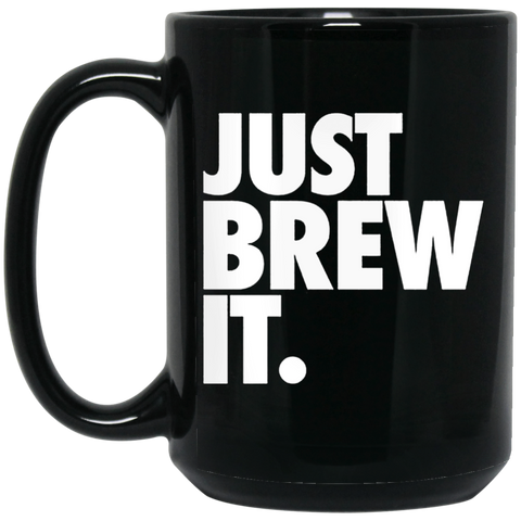 Just Brew It 15 oz. Black Mug