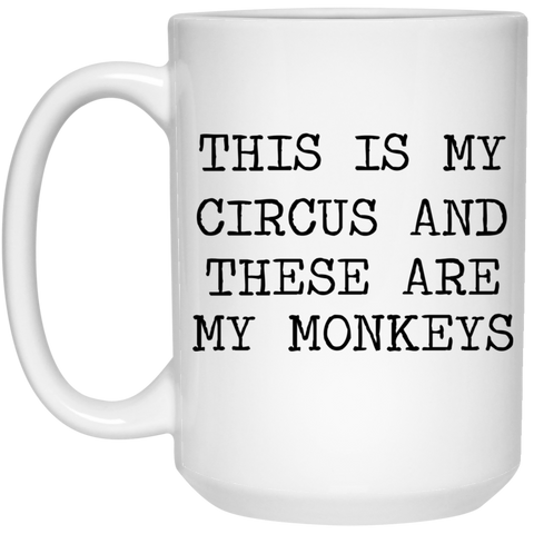 My Circus 15 oz.  Mug