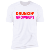 Drunkin Grownups Premium Short Sleeve Tee