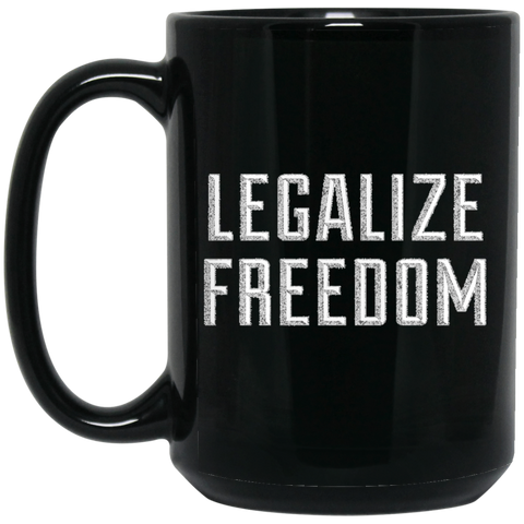 Legalize Freedom 15 oz. Mug