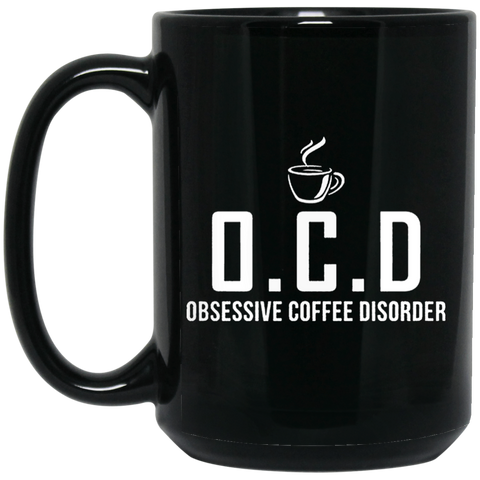 OCD 15 oz. Black Mug